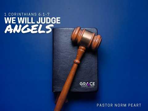 We Will Judge Angels | 06.07.2026